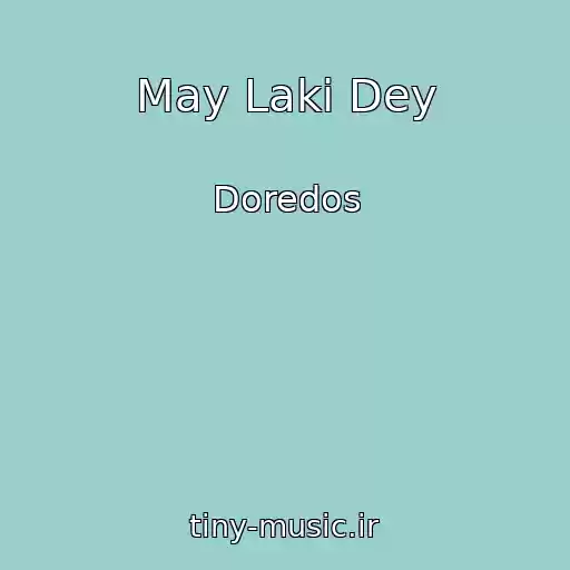 کاور آهنگ May Laki Dey از Doredos