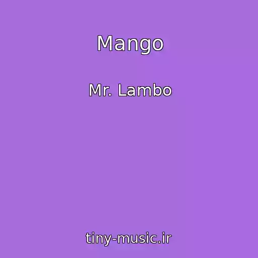 کاور آهنگ Mango از Mr. Lambo