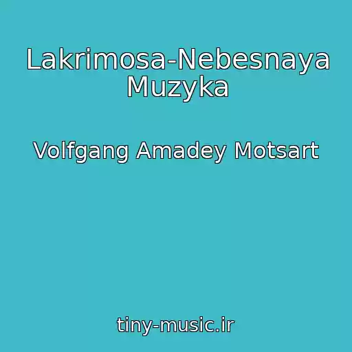 کاور آهنگ Lakrimosa-Nebesnaya Muzyka از Volfgang Amadey Motsart