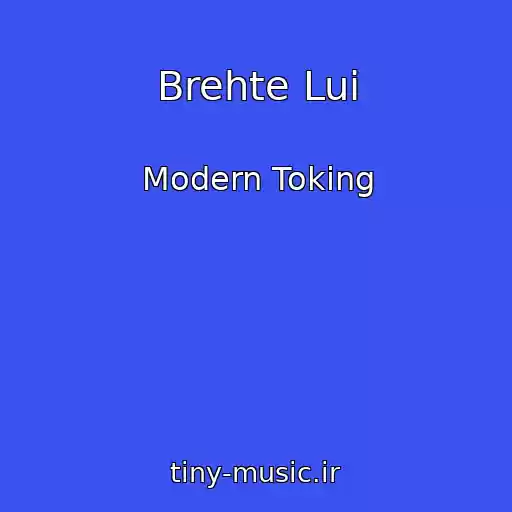 کاور آهنگ Brehte Lui از Modern Toking