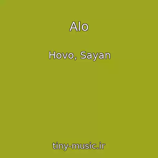 کاور آهنگ Alo از Hovo, Sayan