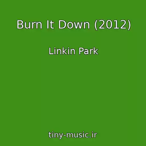 کاور آهنگ Burn It Down (2012) از Linkin Park