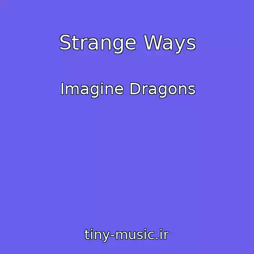 کاور آهنگ Strange Ways از Imagine Dragons
