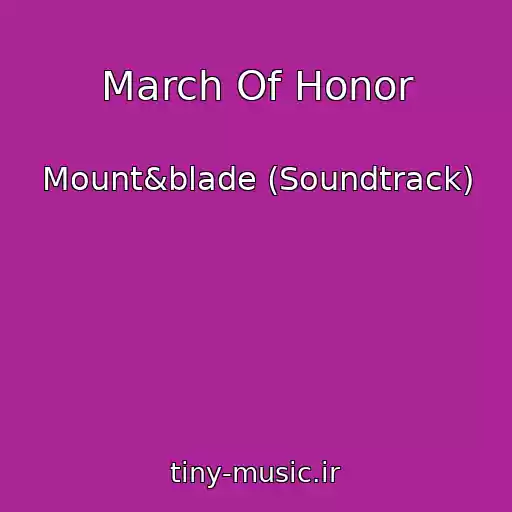 کاور آهنگ March Of Honor از Mount&blade (Soundtrack)