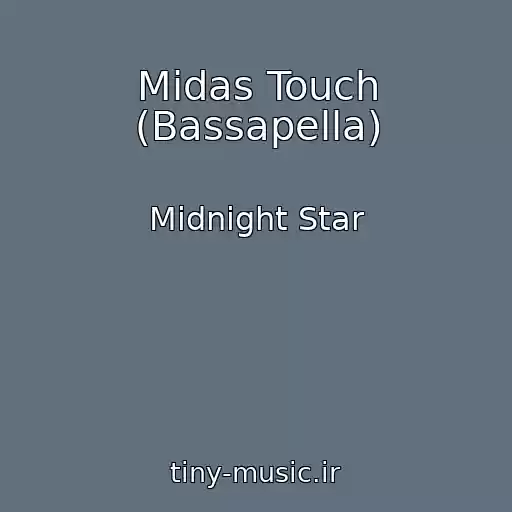 کاور آهنگ Midas Touch (Bassapella) از Midnight Star