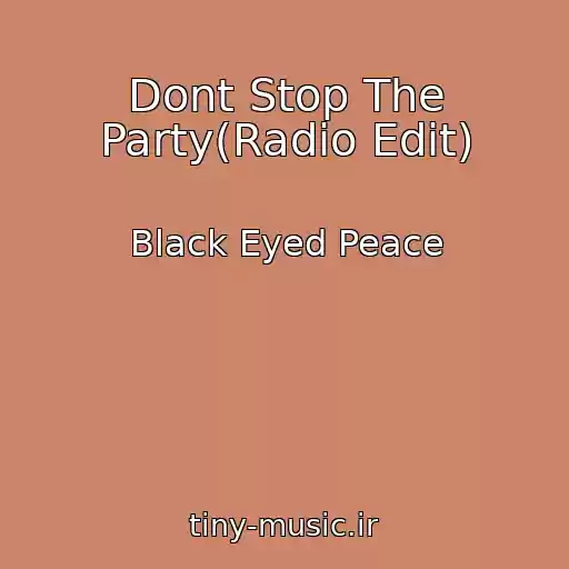 کاور آهنگ Dont Stop The Party(Radio Edit) از Black Eyed Peace