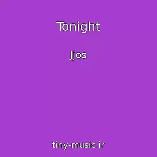 کاور آهنگ Tonight از Jjos