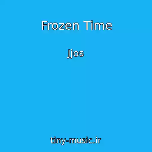 کاور آهنگ Frozen Time از Jjos