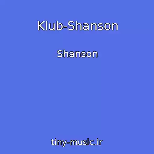 کاور آهنگ Klub-Shanson از Shanson