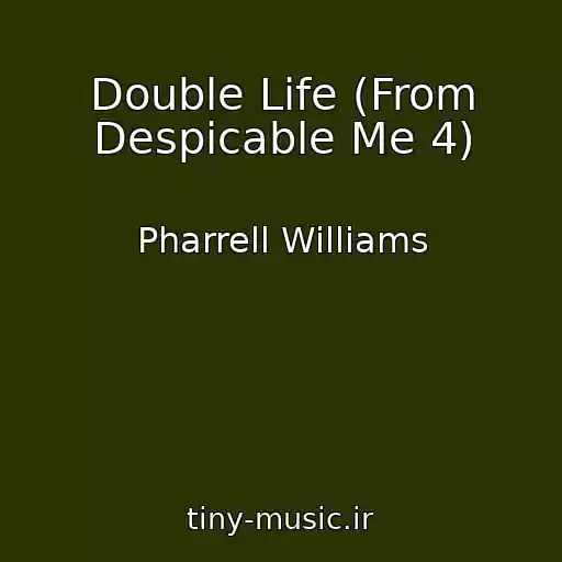 کاور آهنگ Double Life (From Despicable Me 4) از Pharrell Williams