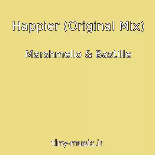 کاور آهنگ Happier (Original Mix) از Marshmello & Bastille