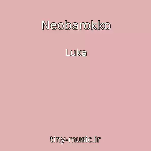 کاور آهنگ Neobarokko از Luka