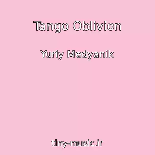 کاور آهنگ Tango Oblivion از Yuriy Medyanik