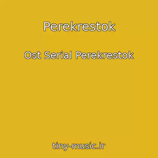 کاور آهنگ Perekrestok از Ost Serial Perekrestok