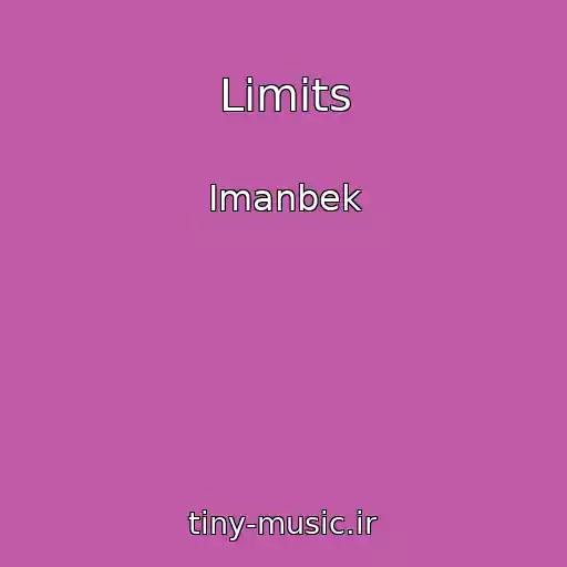 کاور آهنگ Limits از Imanbek