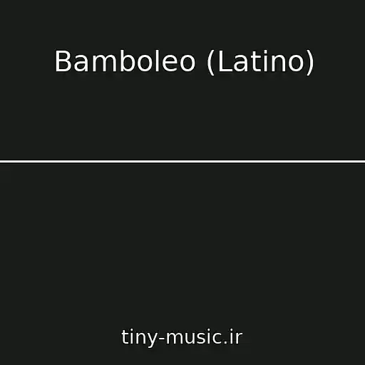 کاور آهنگ Bamboleo (Latino) از ___________________________________________