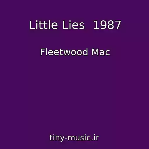 کاور آهنگ Little Lies  1987 از Fleetwood Mac