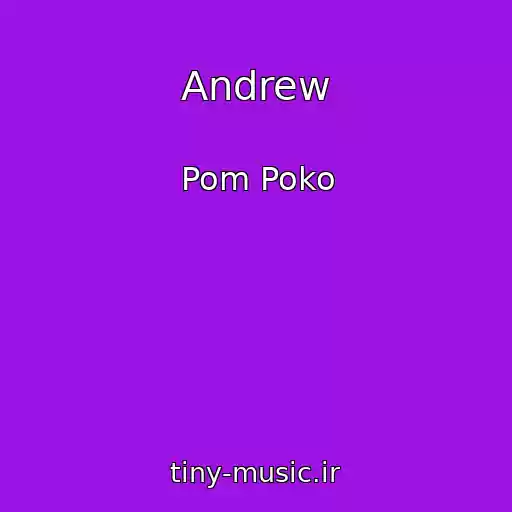 کاور آهنگ Andrew از Pom Poko