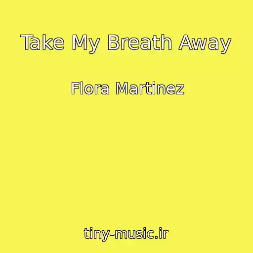 کاور آهنگ Take My Breath Away از Flora Martinez