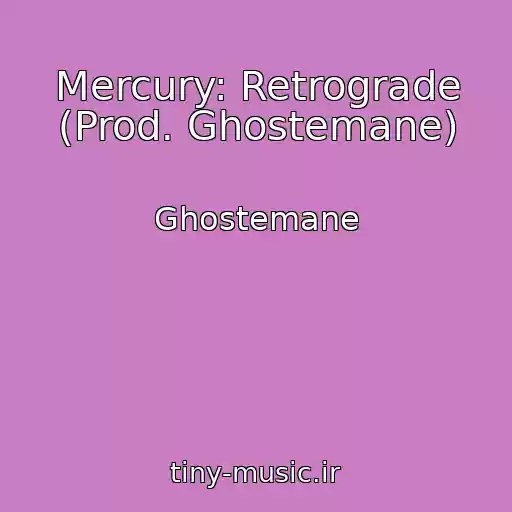 کاور آهنگ Mercury: Retrograde (Prod. Ghostemane) از Ghostemane