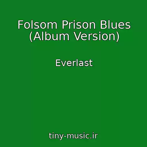 کاور آهنگ Folsom Prison Blues (Album Version) از Everlast