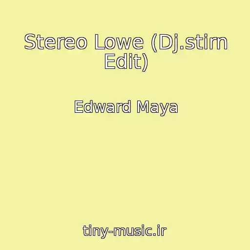 کاور آهنگ Stereo Lowe (Dj.stirn Edit) از Edward Maya