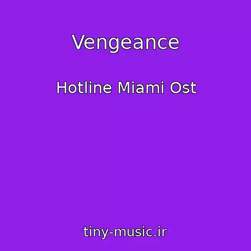 کاور آهنگ Vengeance از Hotline Miami Ost
