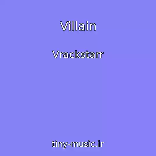 کاور آهنگ Villain از Vrackstarr