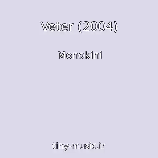 کاور آهنگ Veter (2004) از Monokini