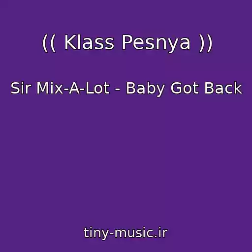 کاور آهنگ (( Klass Pesnya )) از Sir Mix-A-Lot - Baby Got Back