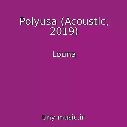 کاور آهنگ Polyusa (Acoustic, 2019) از Louna