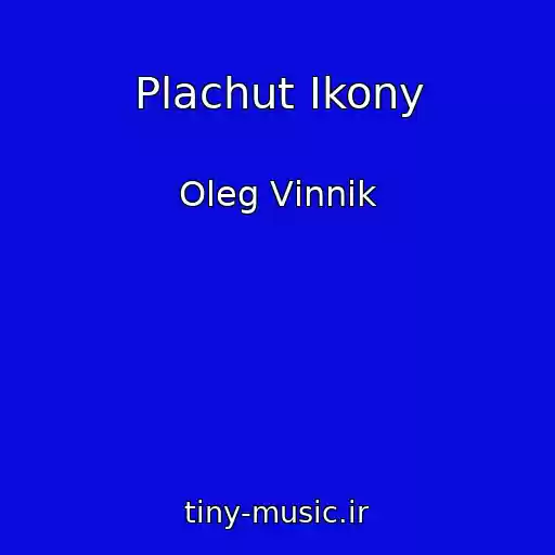کاور آهنگ Plachut Ikony از Oleg Vіnnik