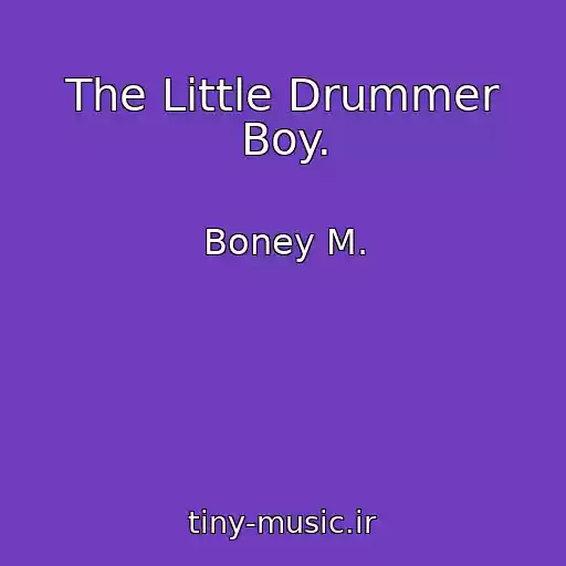 کاور آهنگ The Little Drummer Boy. از Boney M.