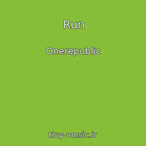کاور آهنگ Run از Onerepublic
