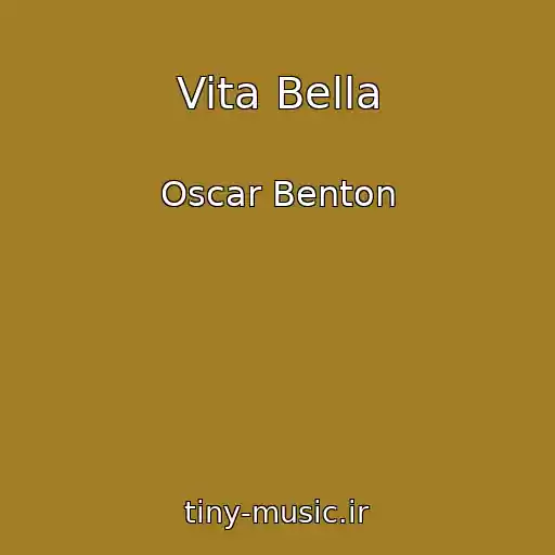 کاور آهنگ Vita Bella از Oscar Benton