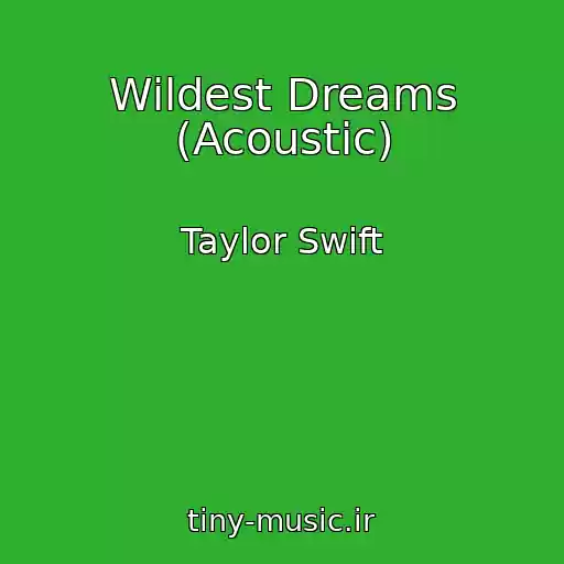 کاور آهنگ Wildest Dreams (Acoustic) از Taylor Swift