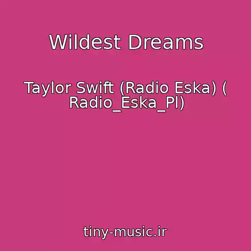 کاور آهنگ Wildest Dreams از Taylor Swift (Radio Eska) ( Radio_Eska_Pl)