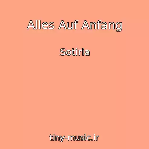 کاور آهنگ Alles Auf Anfang از Sotiria