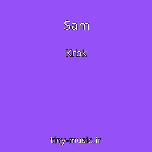 کاور آهنگ Sam از Krbk
