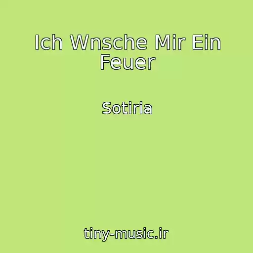 کاور آهنگ Ich Wnsche Mir Ein Feuer از Sotiria