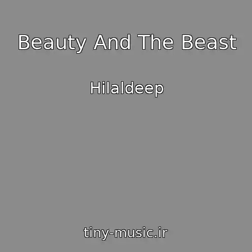 کاور آهنگ Beauty And The Beast از Hilaldeep