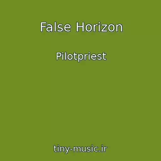کاور آهنگ False Horizon از Pilotpriest