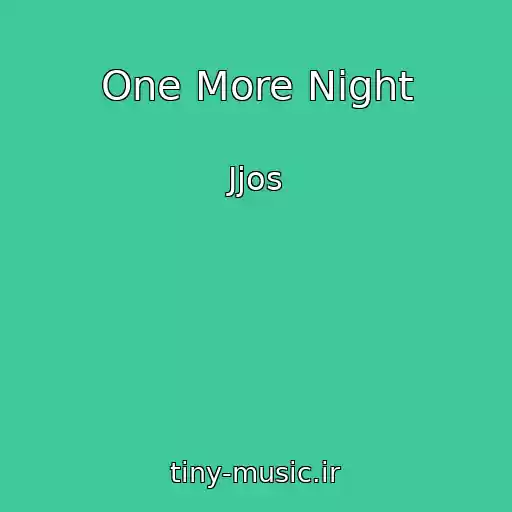 کاور آهنگ One More Night از Jjos
