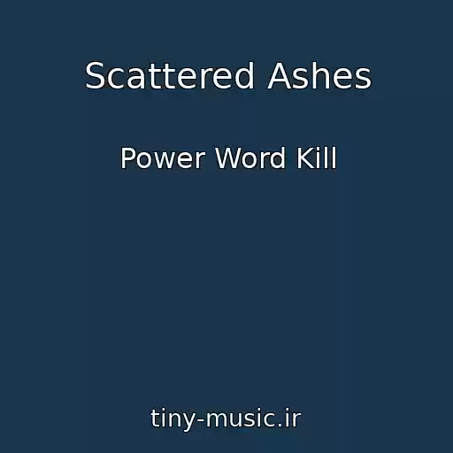 کاور آهنگ Scattered Ashes از Power Word Kill