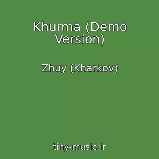 کاور آهنگ Khurma (Demo Version) از Zhuy (Kharkov)