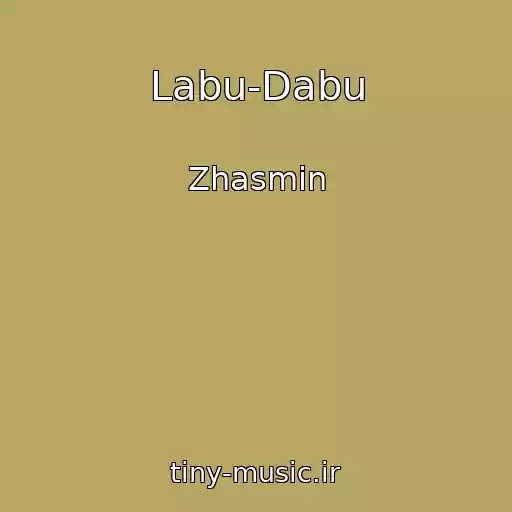 کاور آهنگ Labu-Dabu از Zhasmin