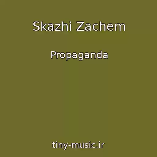 کاور آهنگ Skazhi Zachem از Propaganda