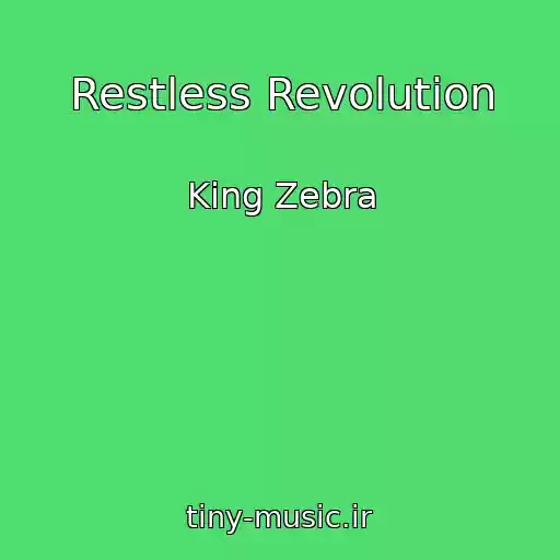 کاور آهنگ Restless Revolution از King Zebra
