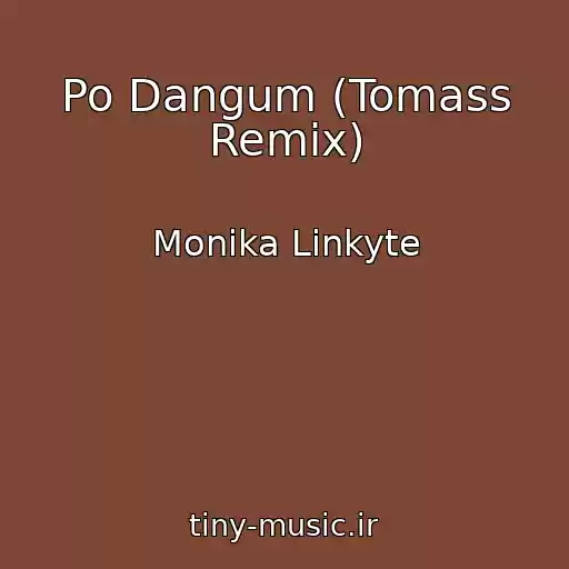 کاور آهنگ Po Dangum (Tomass Remix) از Monika Linkyte