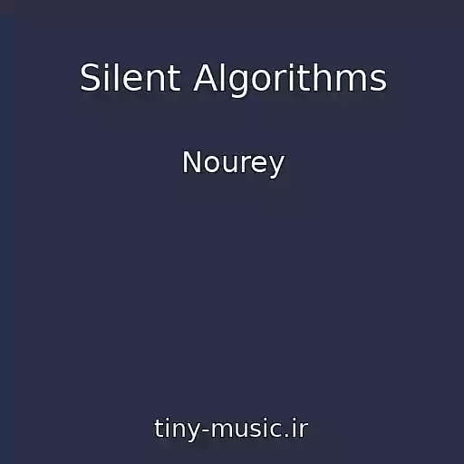کاور آهنگ Silent Algorithms از Nourey
